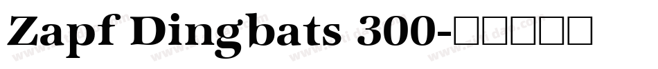 Zapf Dingbats 300字体转换